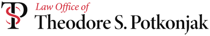 Law Office of Theodore S. Potkonjak